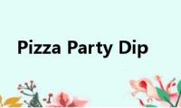 Pizza(Party Dip)