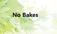 No(Bakes)