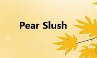 Pear(Slush)