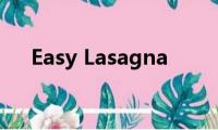 Easy(Lasagna)