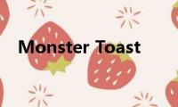 Monster(Toast)