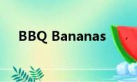 BBQ(Bananas)