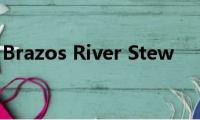 Brazos(River Stew)