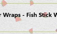 Fish(Finger Wraps - Fish Stick Wraps（）)