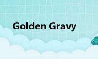 Golden(Gravy)