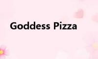 Goddess(Pizza)