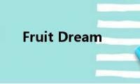 Fruit(Dream)