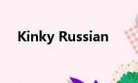 Kinky(Russian)