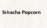 Sriracha(Popcorn)